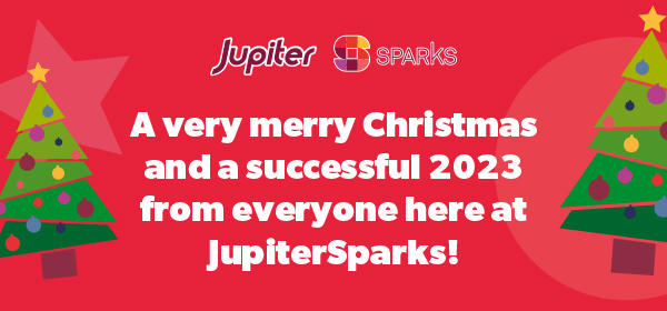 A very merry Christmas and a successful 2023 from everyone here at JupiterSparks!